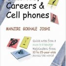 CRUSHES CAREERS & CELL PHONES