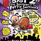 SUPER DIAPER BABY # 02 THE INVASION OF THE POTTY SNATCHERS