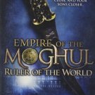 EMPIRE OF THE MOGHUL : RULER OF THE WORLD