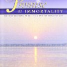 Promise of Immortality: The true Teachings of the Bible and the Bhagavad Gita