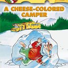GERONIMO STILTON # 16 A CHEESE-COLORED CAMPER