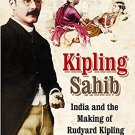 KIPLING SAHIB MAKING OF KIPLING