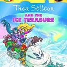 GERONIMO STILTON : THEA STILTON AND THE ICE TREASURE