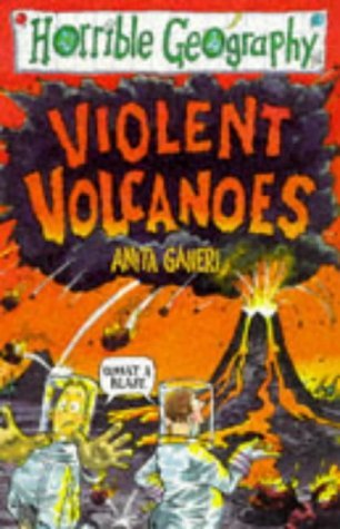 Horrible Geography Violent Volcanoes
