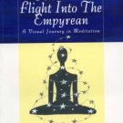CONSCIOUS FLIGHT INTO THE EMPYREAN VOL 1