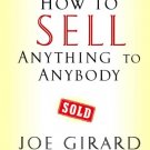 HOW TO SELL ANYTHING TO ANYBODY