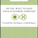 Do You Want to Keep Your Customers Forever?