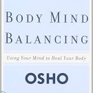 Body Mind Balancing