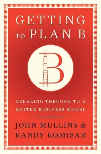 GETTING TO PLAN B