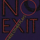 NO EXIT AND THREE OTHER PLAYS