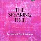 SPEAKING TREE DE STRESS WITH YOGA & MEDITATION