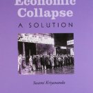 ECONOMIC COLLAPSE - A SOLUTION