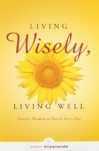 LIVING WISELY , LIVING WELL