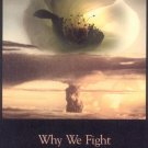 Why We Fight