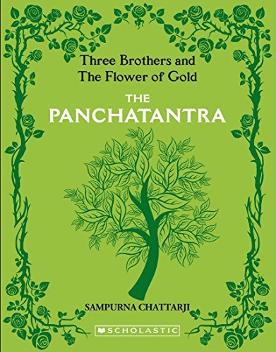 The Complete Panchatantra: Three Brothers and the flower of Gold