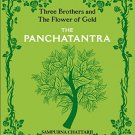 The Complete Panchatantra: Three Brothers and the flower of Gold