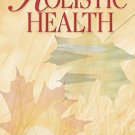 A Practical guide to holistic health
