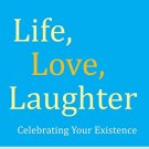 Life, Love, Laughter