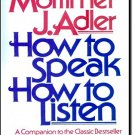 HOW TO SPEAK HOW TO LISTEN