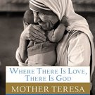 WHERE THERE IS LOVE , THERE IS GOD