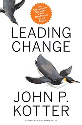 LEADING CHANGE WITH A NEW PREFACE BY THE AUTHOR