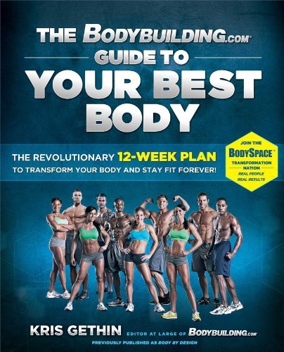 BODYBUILDING .COM GUIDE TO YOUR BEST BODY