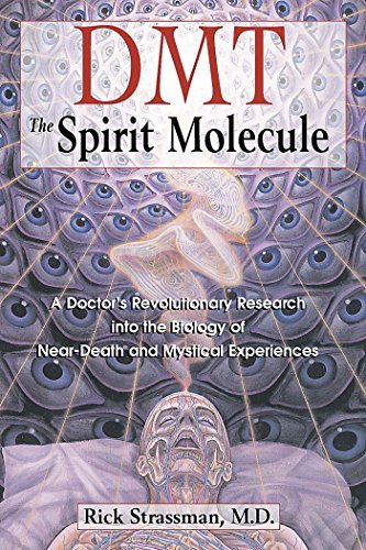 DMT THE SPIRIT MOLECULE