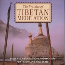 THE PRACTICE OF TIBETAN MEDITATION