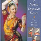 A Yoga of Indian Classical Dance : The Yoginis Mirror