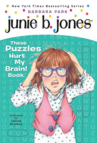 Junie b these puzzles hurt my brain