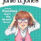 Junie b these puzzles hurt my brain