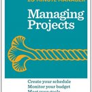 20-Minute Manager Series : Managing Projects