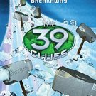 THE 39 CLUES UNSTOPPABLE # 02 BREAKAWAY