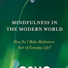 MINDFULNESS IN THE MODERN WORLD