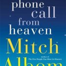 The First Phone Call From Heaven