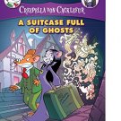Creepella von Cacklefur #7: A Suitcase Full of Ghosts