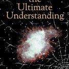 Ultimate understanding