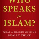 WHO SPEAKS FOR ISLAM?