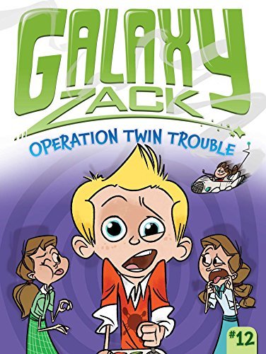galaxy zack 12: operation twin trouble