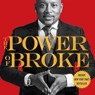 The Power of Broke