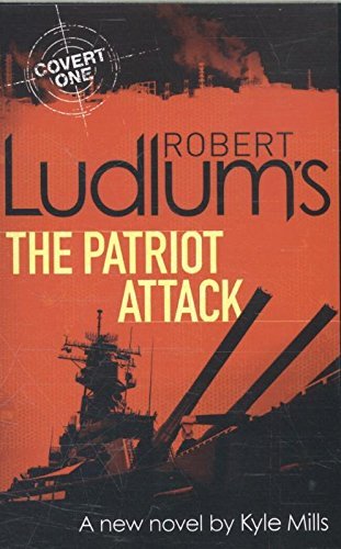 Robert Ludlums The Patriot Attack