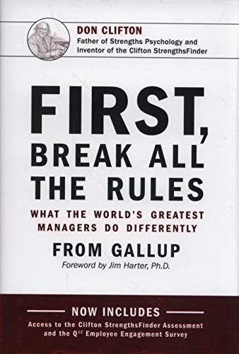 FIRST, BREAK ALL THE RULES