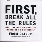FIRST, BREAK ALL THE RULES