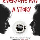Everyone Has A Story