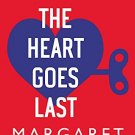 The Heart Goes Last
