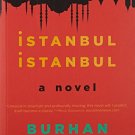 Istanbul Istanbul: A Novel