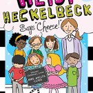 HEIDI HECKELBECK SAYS \""CHEESE!\""