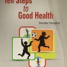 TEN STEPS TO GOOD HEALTH