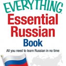 THE EVERYTHING ESSENTIAL RUSSIAN BOOK