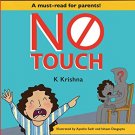 Watch Out! No Touch